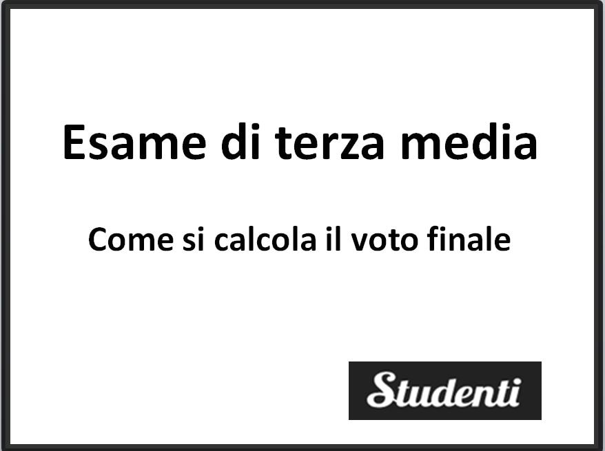 Come Si Calcola Il Voto Di Ammissione Esame Terza Media