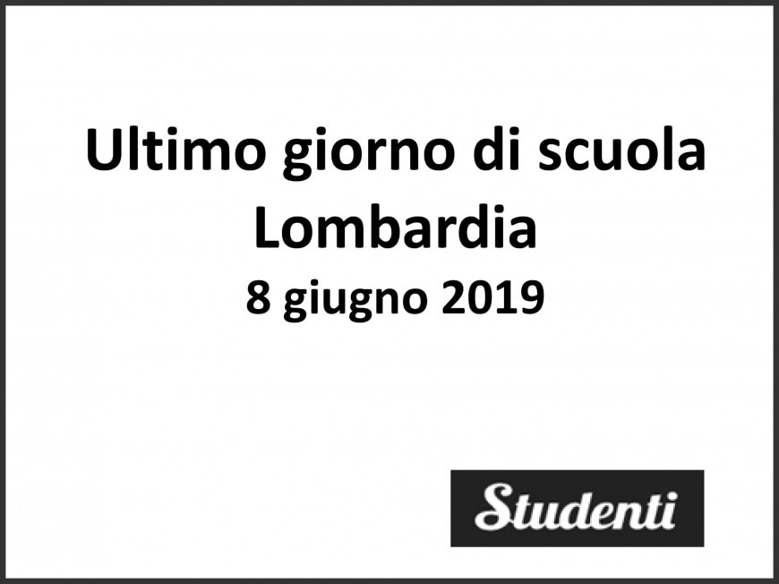 Ultimo giorno di scuola 2019 Lombardia