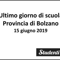 Ultimo giorno di scuola 2019 Provincia di Bolzano