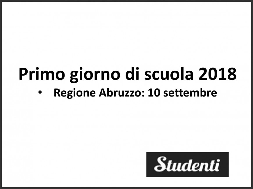 Primo giorno di scuola Abruzzo 2018