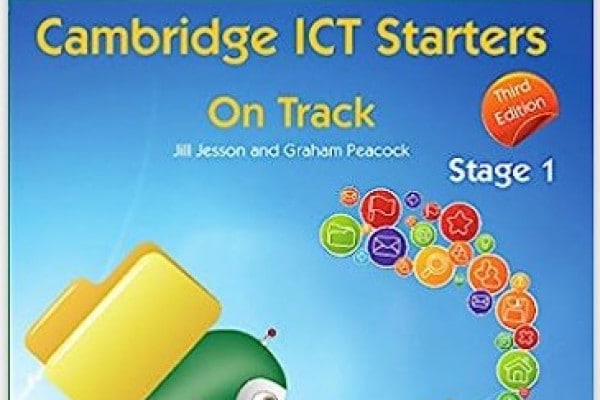 Cambridge ICT starters: on track. Per la Scuola elementare. Stage 1 (Vol. 1)