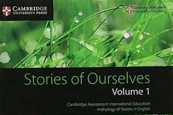 Stories of Ourselves: Volume 1: Cambridge Assessment International Education Anthology of Stories in English [Lingua inglese]: Vol. 1