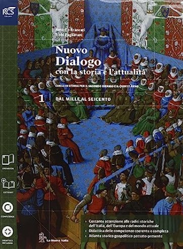 Nuovo Dialogo Con La Storia E L'Attualit&agrave; - Libro Di Testo Per Scuole Superiori Con E-Book E Extrakit