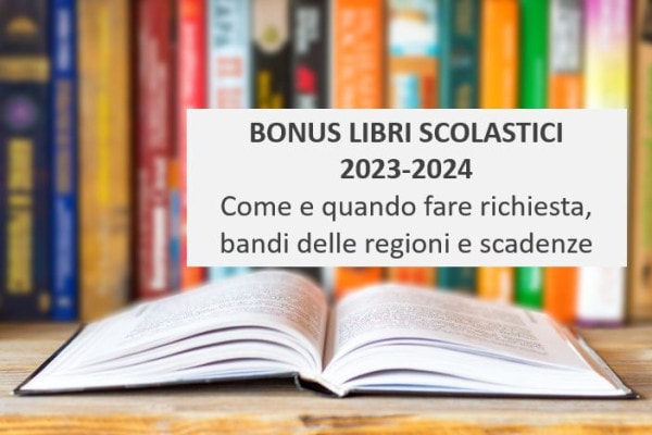 Bonus libri scolastici 2023-2024: quando presentare domanda, come richiedere il bonus, i bandi delle regioni